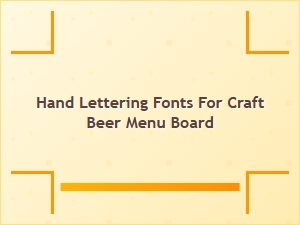 Best Hand Lettering Fonts for Craft Beer Menu Boards & Rustic Bar Signage