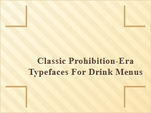 Classic Prohibition-Era Typefaces for Vintage Bar Drink Menus